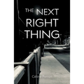 The Next Right Thing - Paperback