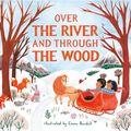 Over the River and Through the Wood - Hardcover