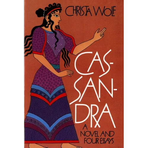 Cassandra: A Novel and Four Essays - Paperback