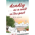 Deadly...as a Walk in the Park - Paperback