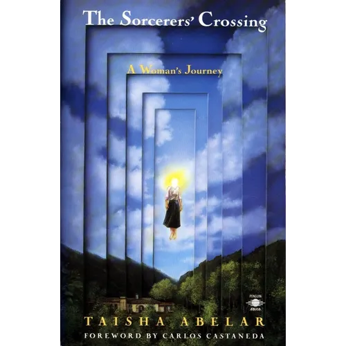 The Sorcerer's Crossing: A Woman's Journey - Paperback