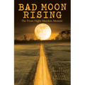 Bad Moon Rising: The Prom Night Murders Memoir - Paperback