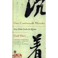 One Continuous Mistake: Four Noble Truths for Writers - Paperback