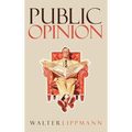 Public Opinion: The Original 1922 Edition - Hardcover