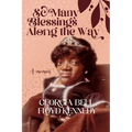 So Many Blessings Along The Way: A Memoir - Paperback