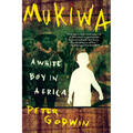 Mukiwa: A White Boy in Africa - Paperback