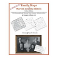 Family Maps of Marion County, Illinois - Paperback