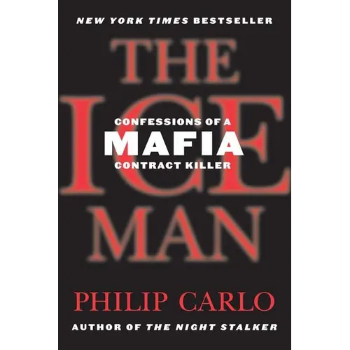 The Ice Man: Confessions of a Mafia Contract Killer - Paperback