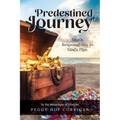 Predestined Journey: Man's Responsibility in God's Plan - Paperback