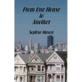 From One House to Another - Paperback