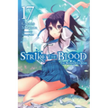 Strike the Blood, Vol. 17 (Light Novel): The Broken Holy Spear - Paperback