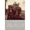 They Must Be Represented: The Politics of Documentary - Paperback