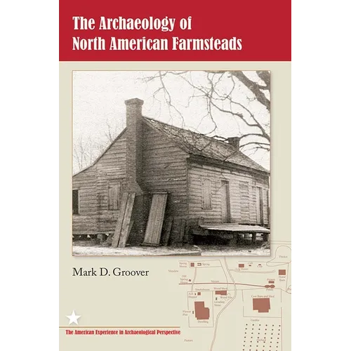 The Archaeology of North American Farmsteads - Paperback