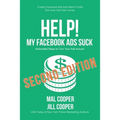Help! My Facebook Ads Suck - Second Edition - Paperback