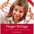 Finger Strings: A Book of Cat's Cradles and String Figures - Spiral