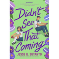 Didn't See That Coming - Paperback
