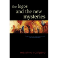 The Logos and the New Mysteries - Paperback