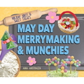 May Day Merrymaking & Munchies - Library Binding