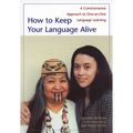 How to Keep Your Language Alive: A Commonsense Approach to One-On-One Language Learning - Paperback