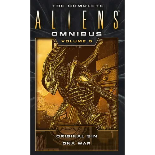 The Complete Aliens Omnibus: Volume Five (Original Sin, DNA War) - Mass Market Paperbound