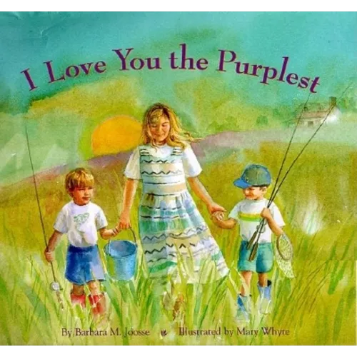 I Love You the Purplest: (I Love Baby Books, Mother's Love Book, Baby Books about Loving Life) - Hardcover