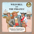 Wild Bill and The Pirates! - Paperback
