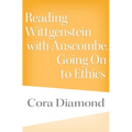 Reading Wittgenstein with Anscombe, Going on to Ethics - Hardcover