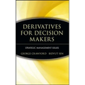 Derivatives for Decision Makers: Strategic Management Issues - Hardcover