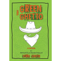 The Green Ghetto - Hardcover