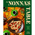 At Nonna's Table: One Italian Family's Recipes, Shared with Love - Hardcover