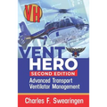 Vent Hero: Advanced Transport Ventilator Management - Paperback