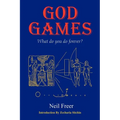 God Games: What Do You Do Forever? - Paperback