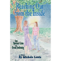 Reaching Out from the Inside - Hardcover
