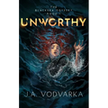 Unworthy: The Blacksea Odyssey Book 1 - Paperback
