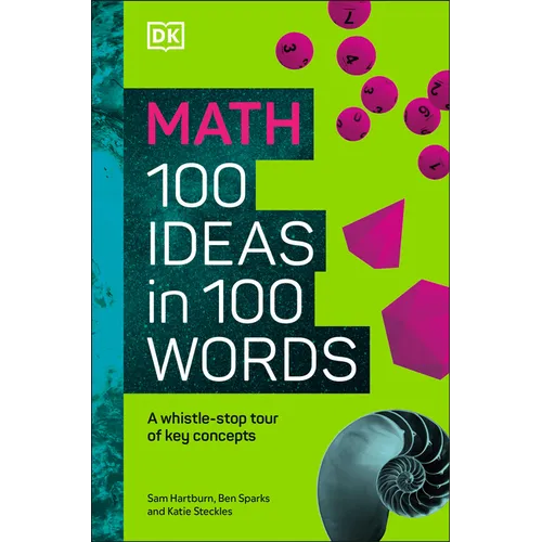 Math 100 Ideas in 100 Words: A Whistle-Stop Tour of Science's Key Concepts - Hardcover