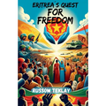 Eritrea's Quest for Freedom - Paperback