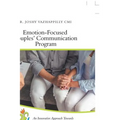 Emotion-Focused Couples' Communication Program: An Innovative Approach Towards Enhancing Couples' Communication and Improving Marital Satisfaction - Paperback