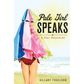 Pale Girl Speaks: A Year Uncovered - Paperback