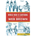 World War II Cartoons of Akron's Web Brown - Paperback