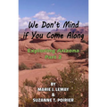 We Don't Mind if You Come Along: Exploring Arizona, Part 2 - Paperback