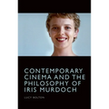 Contemporary Cinema and the Philosophy of Iris Murdoch - Paperback