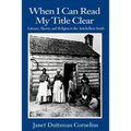 When I Can Read My Title Clear: Literacy, Slavery, and Religion in the Antebellum South - Paperback