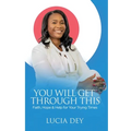 You Will Get Through This: Faith, Hope & Help for Your Trying Times - Paperback