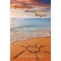 Everything's Always Perfect - Paperback