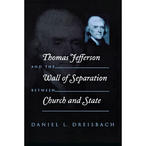 Thomas Jefferson and the Wall of Separation Between Church and State - Paperback