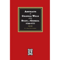 Abstracts of Colonial Wills of the State of Georgia, 1733-1777 - Paperback