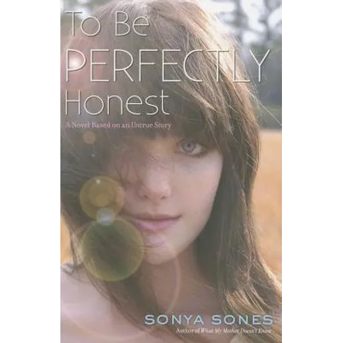 To Be Perfectly Honest: A Novel Based on an Untrue Story - Paperback