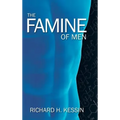The Famine of Men - Hardcover