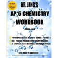 Dr. Jang's AP* 5 Chemistry Workbook - Paperback