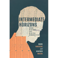 Intermediate Horizons: Book History and Digital Humanities - Paperback